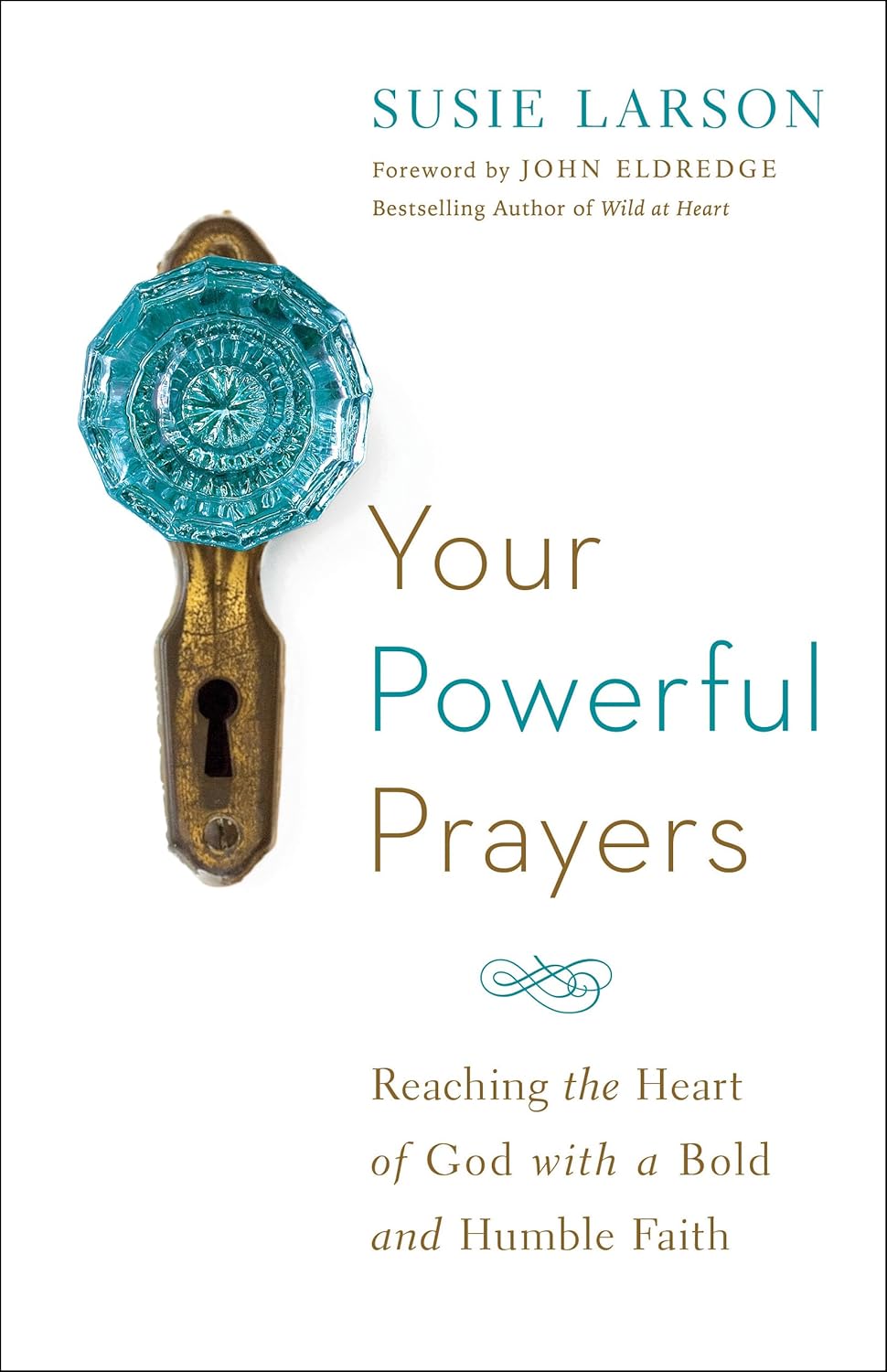 Your Powerful Prayers by Susie Larson