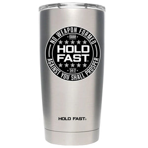 HOLD FAST No Weapon 20 oz Tumbler