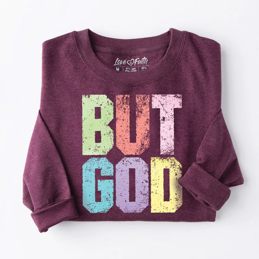 But God Sweatshirt
