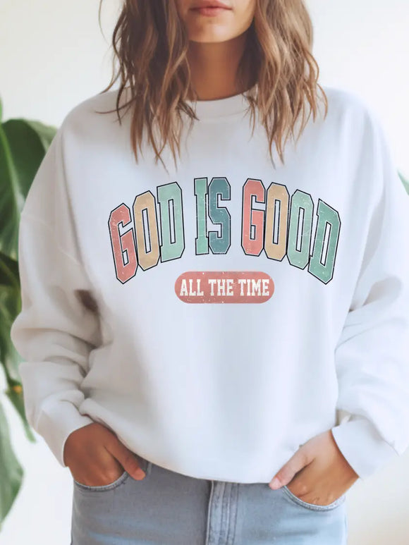 God Is Good Sweatshirt