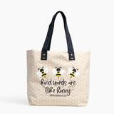 Kind Words Are Like Honey Canvas Tote Bag