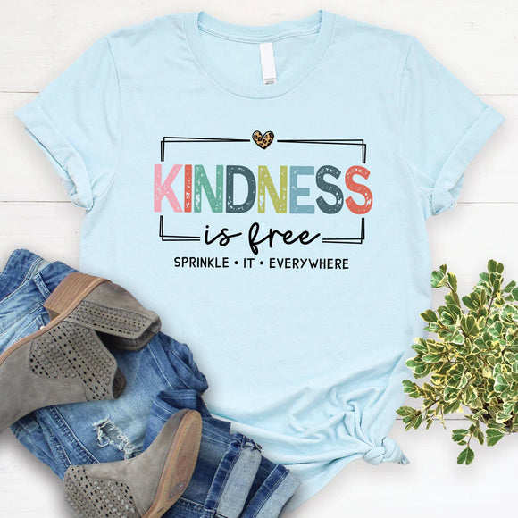 Kindness Is Free T-Shirt