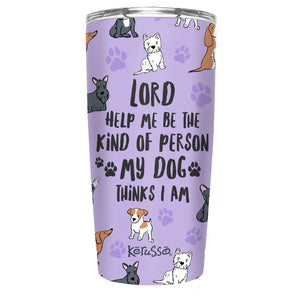 My Dog 20 oz Tumbler