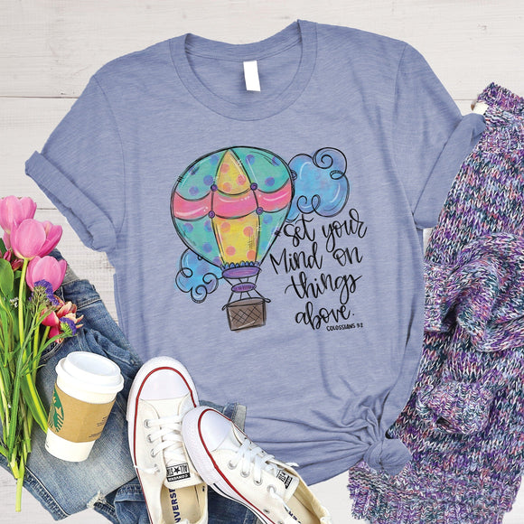 Set Your Mind on Things Above T-Shirt