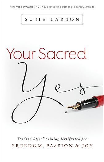 Your Sacred Yes by Susie Larson
