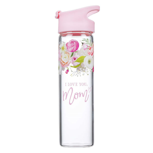 I Love You Mom Glass Water Bottle
