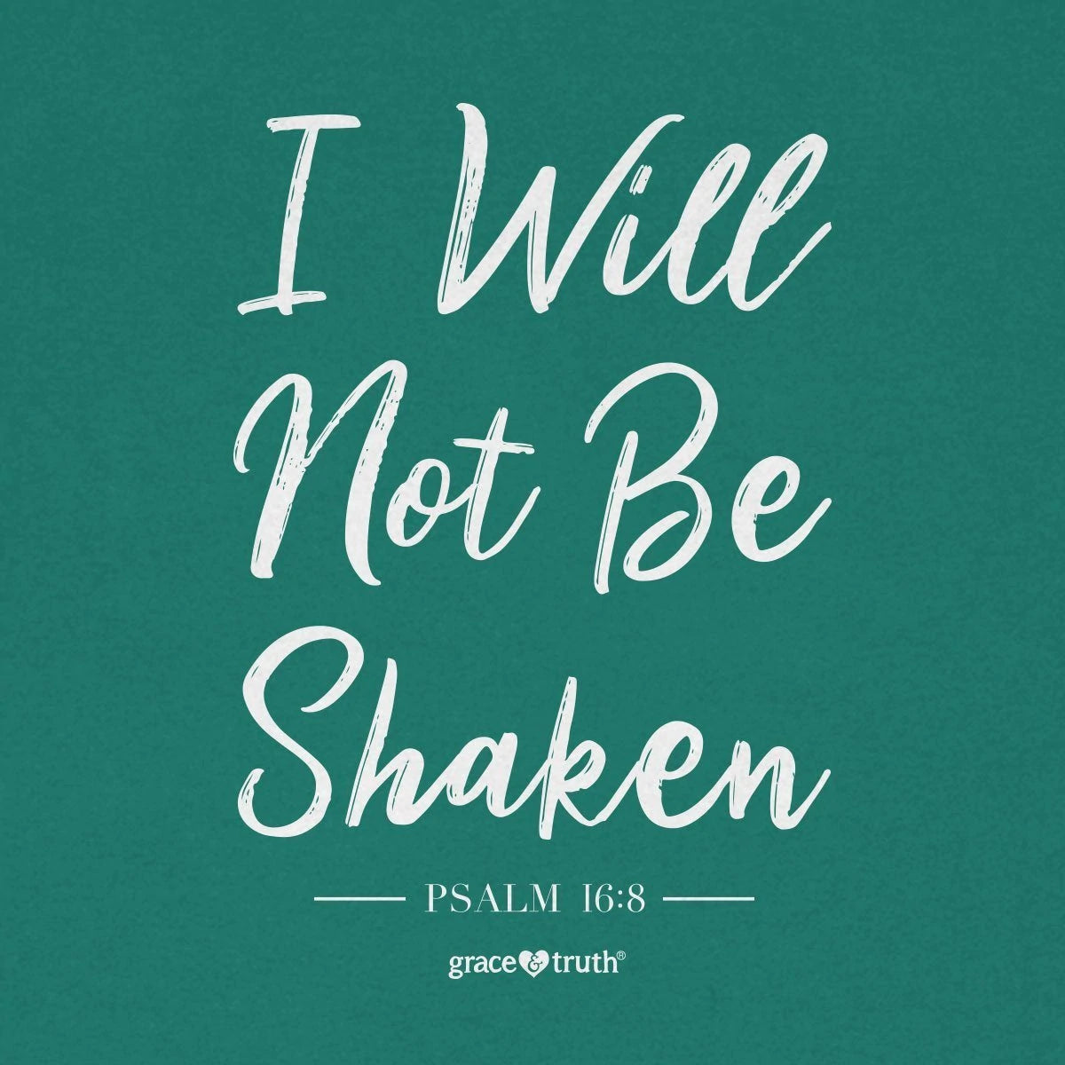 I Will Not Be Shaken T-Shirt