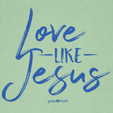 Love Like Jesus T-Shirt