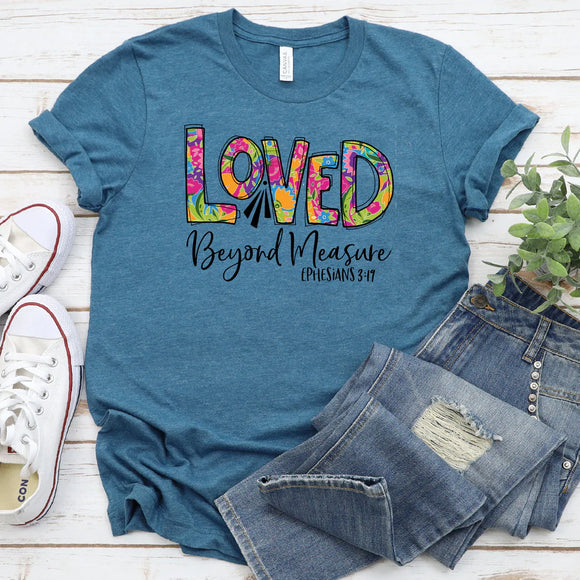 Loved Beyond Measure T-Shirt