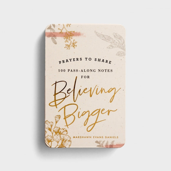 Prayers To Share - 100 Pass-Along Notes For Believing Bigger